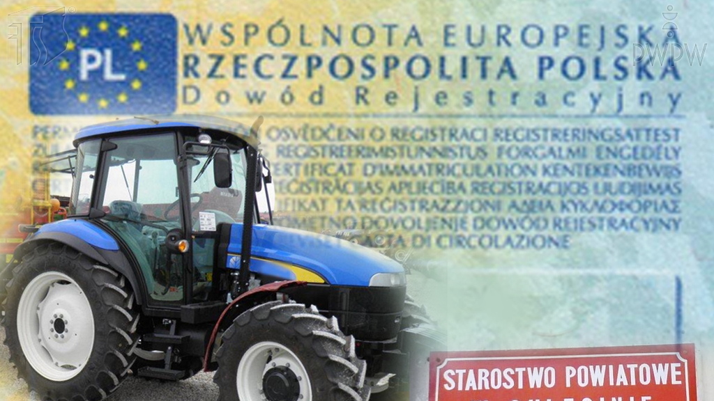 Materiał do pytania: Który z dokumentów jest wymagany do zarejestrowania ciągnika rolniczego?